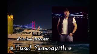 Fuad Sumqayitli [upl. by Moia]