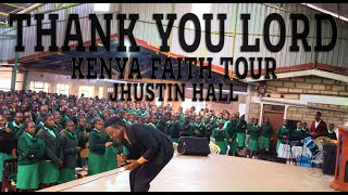 quotThank You Lordquot Kenya Faith Tour  Jhustin Hall [upl. by Beaufert]