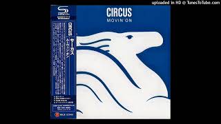 Circus ► Loveless Time HQ Audio Movin On 1977 [upl. by Erbas]