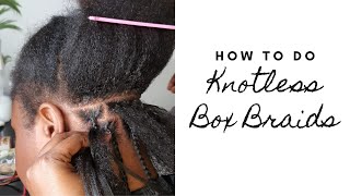 Knotless Braids Tutorial [upl. by Stearns112]