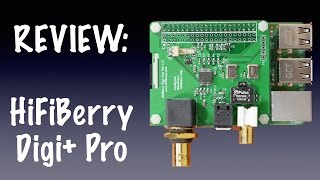 HiFiBerry Digi Pro [upl. by Ardnaxela408]