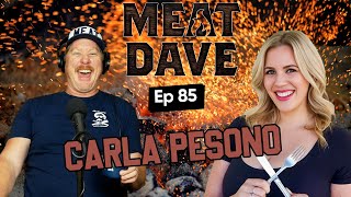 Carla Pesono  Meat Dave Ep 85 [upl. by Bellina]