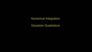 Numerical Integration  Gaussian Quadrature [upl. by Riegel472]