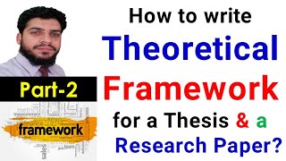 42 Theoretical Framework  How to write Theoretical Framework for thesis in Urdu Hindi  Part 2 [upl. by Elrae]