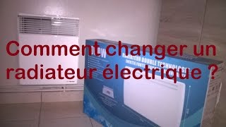 Comment changer un radiateur électrique [upl. by Volney]