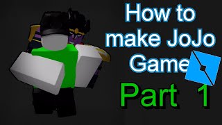 How to Make JoJo Game Part 1  Roblox Studio [upl. by Papageno]