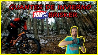 Guantes 100 BRISKER 🧤 Los mejores guantes de invierno  LIVING ENDURO MTB [upl. by Ardnua47]