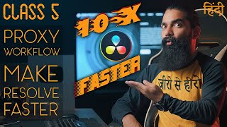 Davinci Resolve 172 Tutorial  Class 05  Proxy Media Workflow  Hindi  Nirdeshak Rao [upl. by Arianne]