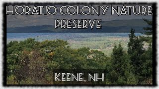 This Is The Horatio Colony Nature Preserve in Keene NH  Scenic Trails amp Views [upl. by Gusella]