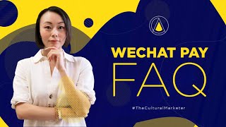 FAQs on WeChat Pay for International Users ANSWERED [upl. by Sheeree204]