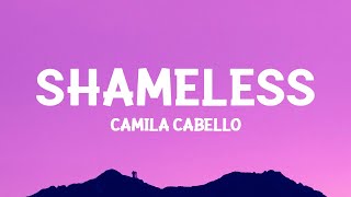 Camila Cabello  Shameless Sped Up Lyrics [upl. by Dhiren]