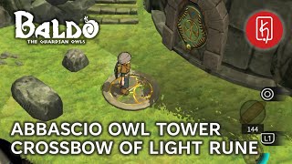 Baldo The Guardian Owls  Abbascio Owl Tower Crossbow of Light Rune [upl. by Guthry297]