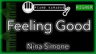 Feeling Good HIGHER 3  Nina Simone  Piano Karaoke Instrumental [upl. by Nolahs]