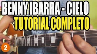 Benny Ibarra Cielo  Tutorial Completo HD [upl. by Kelcie284]