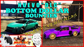 NUEVO quotDLC  BOTTOM DOLLAR BOUNTIES🥊CARMEET🥊 Y ACTIVIDADES ID PS4  PROWANTED7  PS4 [upl. by Trefor]