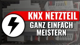 Welches KNX Netzteil ist das Richtige  Schnell amp einfach erklärt  KNX easy [upl. by Dirgni]