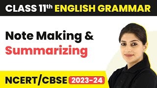 Note Making and Summarization  Introduction to Writing Skills  Class 11 English Grammar [upl. by Etrem571]