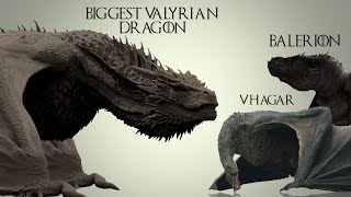 The Valyrian Dragons Bigger Than Balerion amp Vhagar [upl. by Dorej]