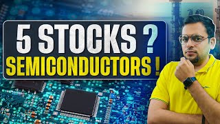 5 SEMICONDUCTOR STOCKS  Hidden Growth Gems 💎 [upl. by Nida]