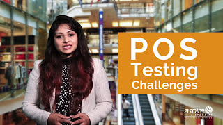 Top 5 Challenges in POS Testing  Aspire Systems [upl. by Egiedan]