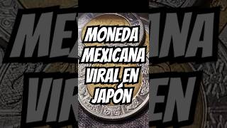 Moneda de 2 pesos mexicanos viral en Japón monedas 2pesos monedasmexicanas [upl. by Hanikahs]