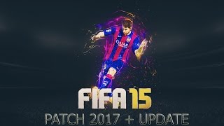 FIFA 15 ModdingWay PATCH 2017  UPDATE  Download amp Install [upl. by Nilac]