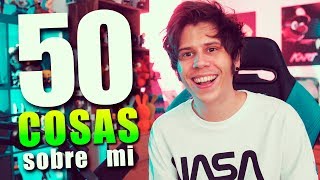 50 COSAS SOBRE MI 2019 by Rubius [upl. by Fihsak]