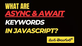 57What are Async Await in Javascript in Telugu weekendcodingintelugu [upl. by Elsey]