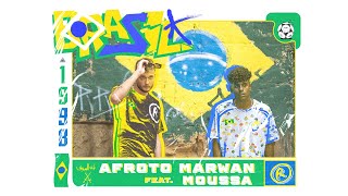 AFROTO  BRAZIL Ft MARWAN MOUSSA  عفروتو و مروان موسى  برازيل PROD BY MARWAN MOUSSA amp AFROTO [upl. by Dorsman623]