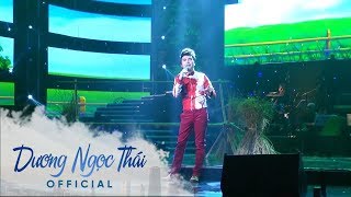 ANH VỀ MIỀN TÂY  Liveshow DƯƠNG NGỌC THÁIMỘT THOÁNG QUÊ HƯƠNG 5 [upl. by Etteraj803]