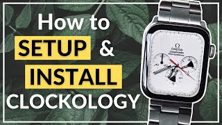 How To SETUP and INSTALL Clockology 2021 Guide And Tutorial Custom Watch Faces for Apple Watch [upl. by Tatianas]