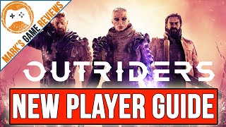 Outriders  A Guide for New Players World tier Crafting Loot Classes and Builds [upl. by Elatan732]