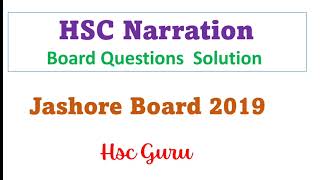 Narration Jashore Board 2019  HSC Narration  HSC English 2nd Paper  Narration Solution  Hsc [upl. by Farman]