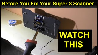 Before You Fix Your Super 8 Scanner WATCH THIS [upl. by Enilaf]