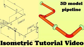 Easy İsometric Tutorial Piping 3D model Reading piping Isometric Drawing Piping Drawing [upl. by Pierette]