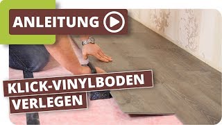 Klick Vinylboden verlegen Anleitung [upl. by Vernen]