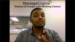 Deploy OS Images with Desktop Central [upl. by Imekawulo211]