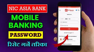 NIC ASIA Mobile Banking Password Reset  Forgot password of NIC Asia Mobile Banking [upl. by Nobe]