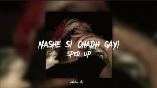 Nashe si chad gayi  sped up 🍺 [upl. by Palocz]