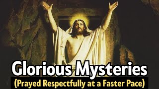 GLORIOUS Mysteries  FAST ROSARY  For Those Pressed For Time Sundays amp Wednesdays [upl. by Cypro]