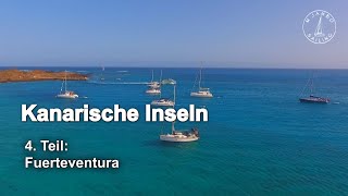 Segeln Kanarische Inseln 4 Teil  Fuerteventura [upl. by Blasien315]