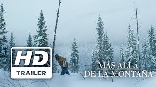 Más allá de la montaña  Trailer 1 Doblado [upl. by Asteria]