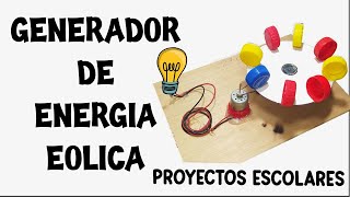 COMO HACER UN GENERADOR DE ENERGÍA EÓLICA CASERO  Proyectos Escolares quot Creaciones Caserasquot [upl. by Kimberly422]