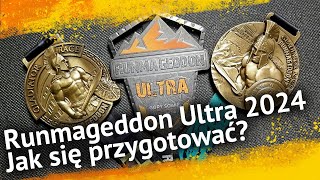 Jak się przygotować na Runmageddon Ultra 2024 [upl. by Engud762]