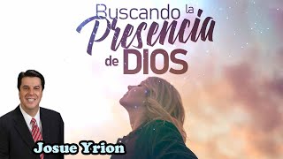 Josué Yrion  Volver a la presencia de Dios predicascristianas sanadoctrina biblia jesuscristo [upl. by Eiluj140]