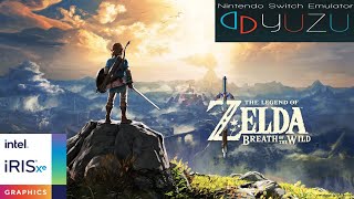 Yuzu Emulator  Intel® Iris® Xe Graphics  The Legend of Zelda Breath of the Wild [upl. by Reinal]