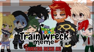 Train wreckmemeTraitor deku AUBrother shigaraki AUbnhagacha clubnew intropart1 [upl. by Preston]