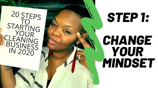 How To Start A Cleaning Business in 2020  Step by Step Guide  Step 1 Mindset Change [upl. by Ettezzus]