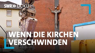 Gott ohne Haus Wenn die Kirchen verschwinden  SWR Doku [upl. by Ecnarretal]