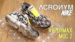 Nike x Acronym Vapormax Moc 2 Overview [upl. by Lumbye]